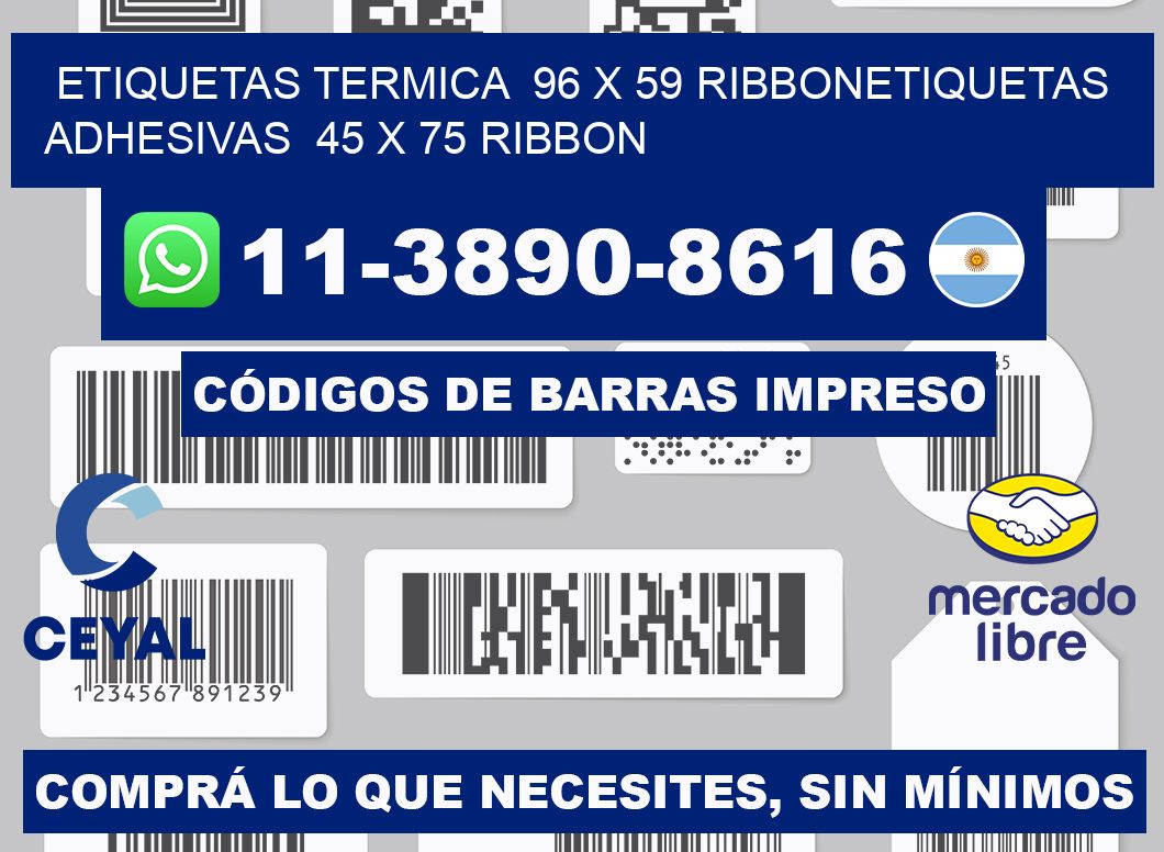 Etiquetas termica  96 x 59 ribbonEtiquetas adhesivas  45 x 75 ribbon