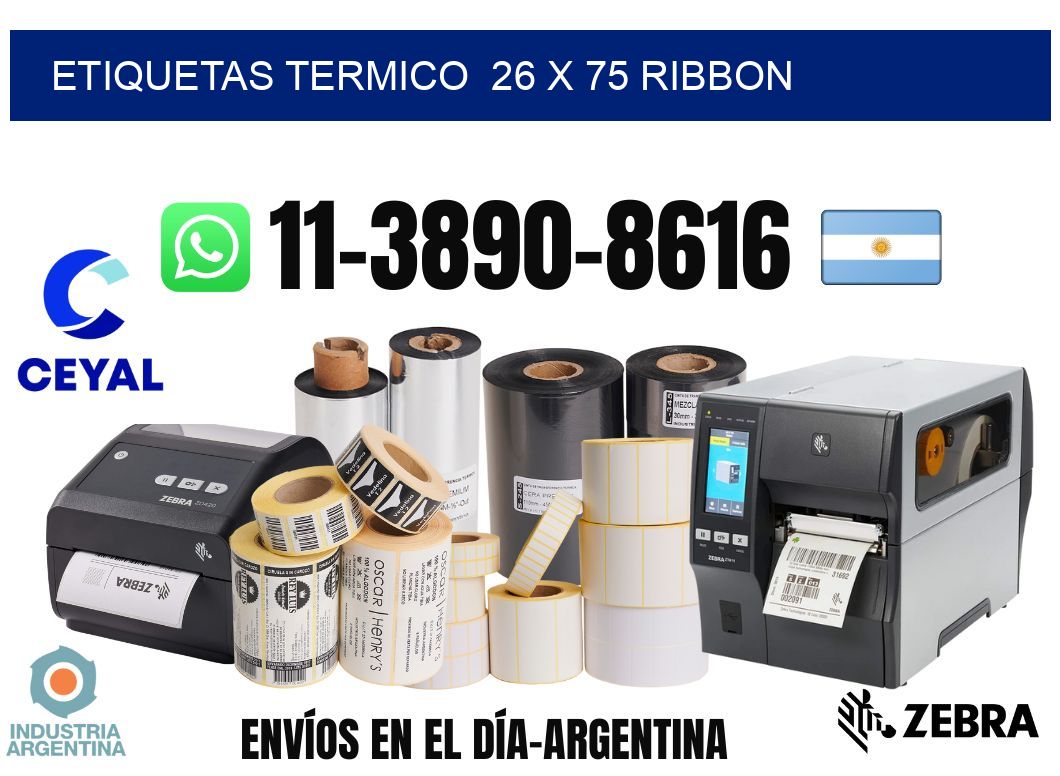 Etiquetas termico 26 x 75 ribbon