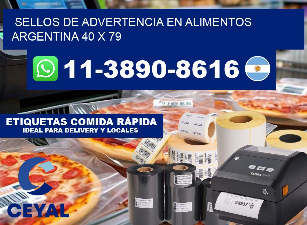 Sellos de advertencia en Alimentos argentina 40 x 79
