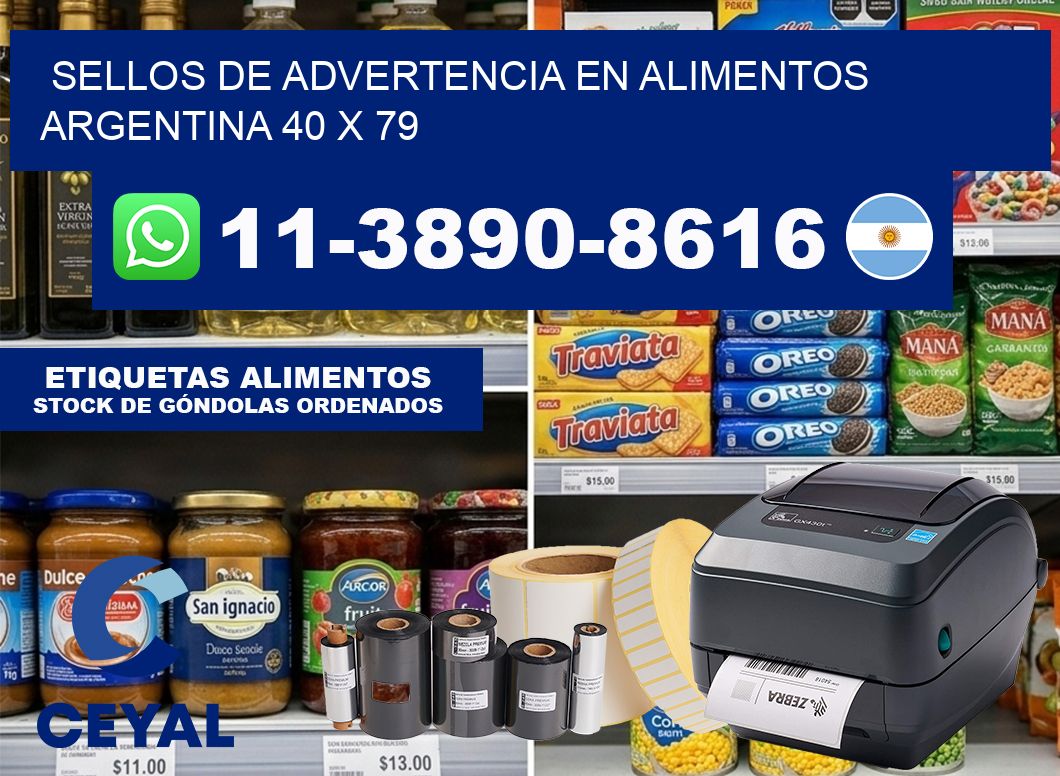 Sellos de advertencia en Alimentos argentina 40 x 79