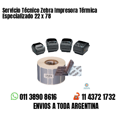 Servicio Técnico Zebra Impresora Térmica Especializado 22 x 78