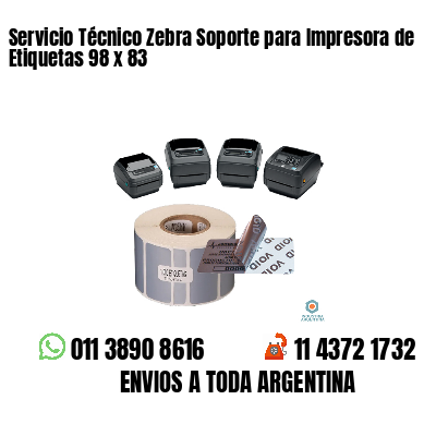 Servicio Técnico Zebra Soporte para Impresora de Etiquetas 98 x 83