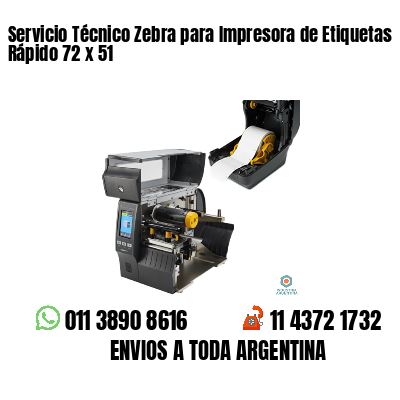 Servicio Técnico Zebra para Impresora de Etiquetas Rápido 72 x 51