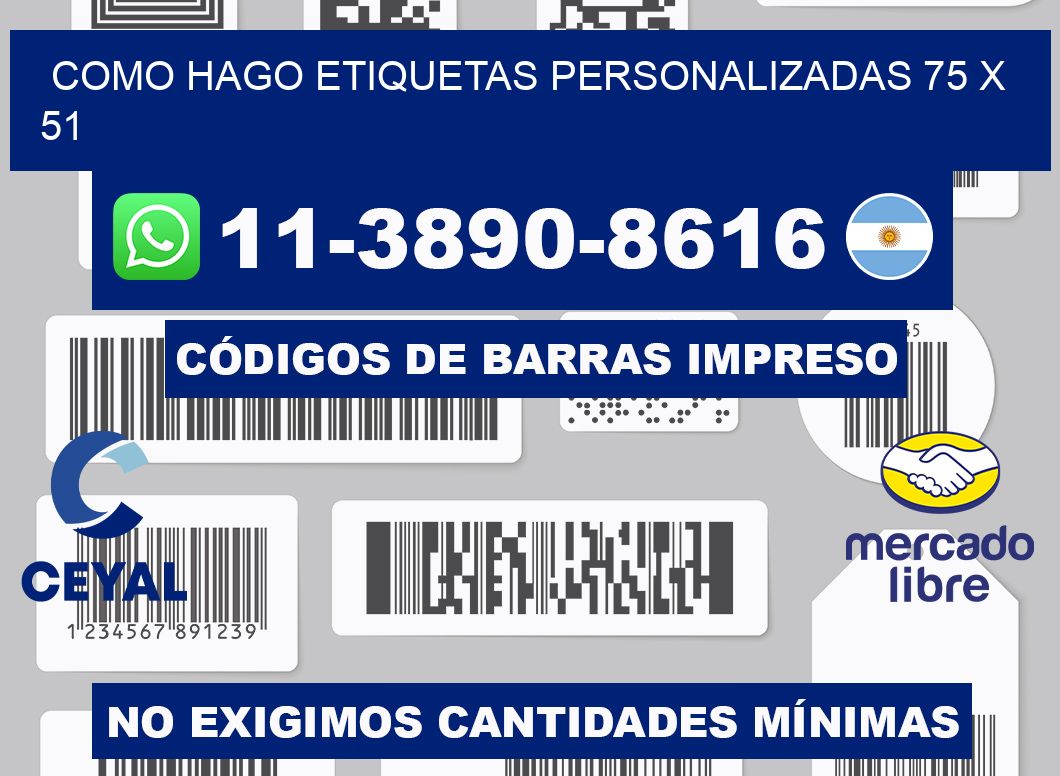 como hago etiquetas personalizadas 75 x 51