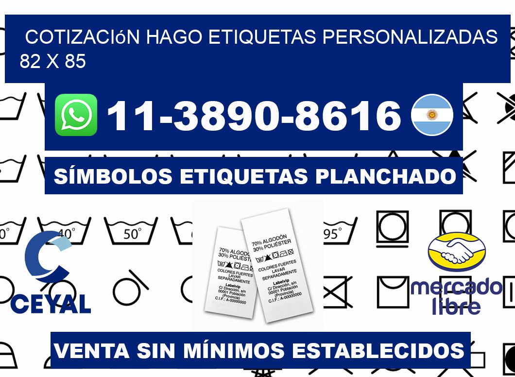 cotización hago etiquetas personalizadas 82 x 85
