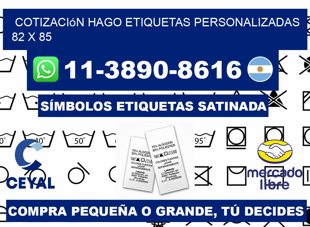cotización hago etiquetas personalizadas 82 x 85