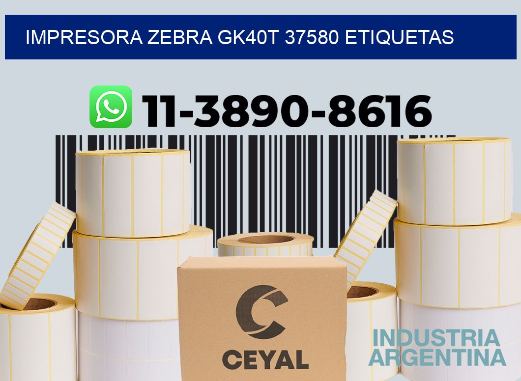 impresora zebra gk40t 37580 etiquetas
