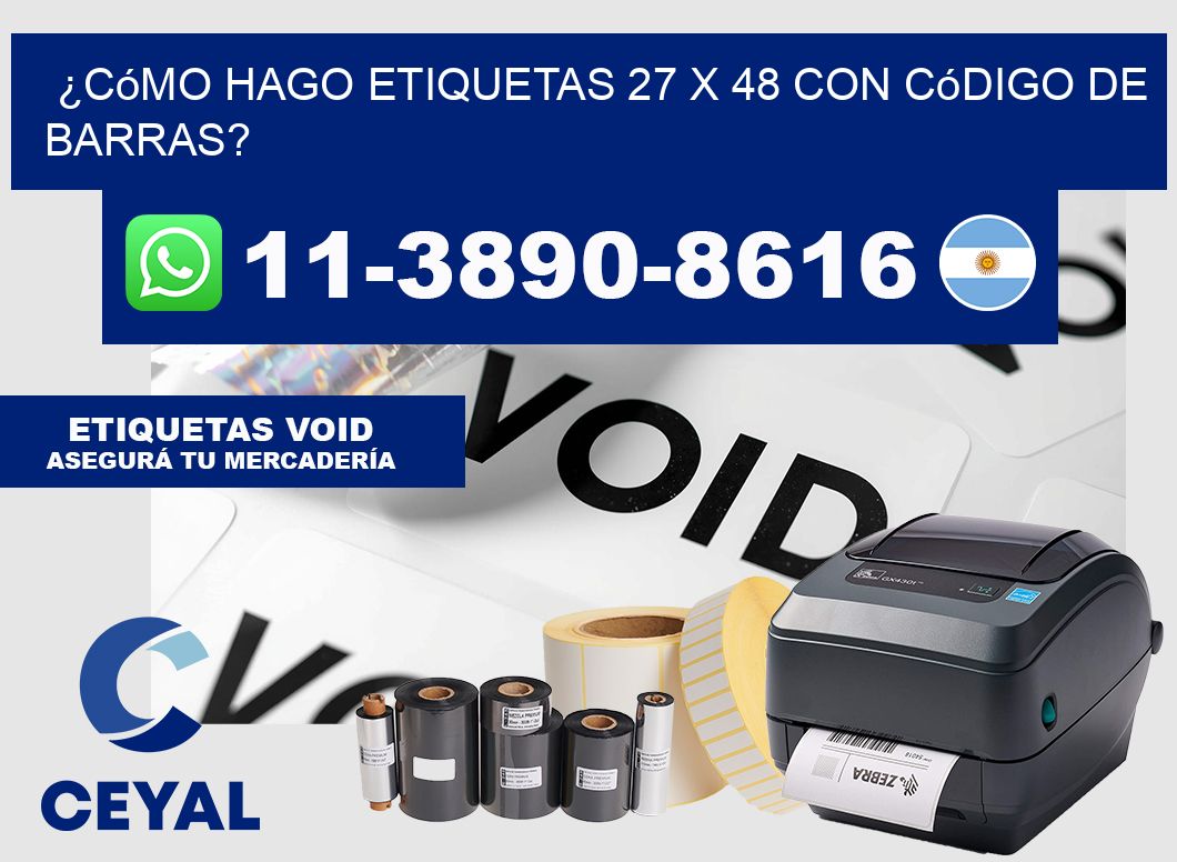 ¿Cómo hago etiquetas 27 x 48 con código de barras?