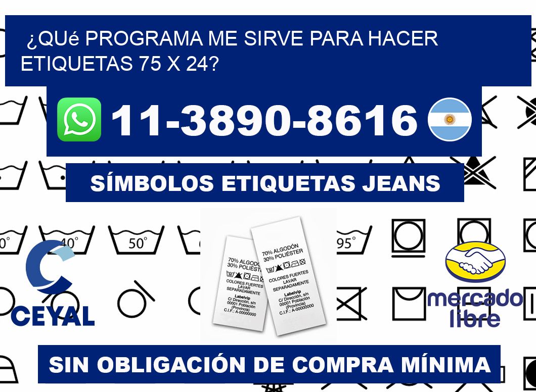 ¿Qué programa me sirve para hacer etiquetas 75 x 24?