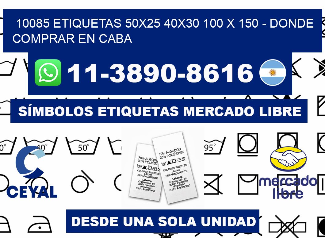 10085 etiquetas 50x25 40x30 100 x 150 - Donde Comprar en Caba