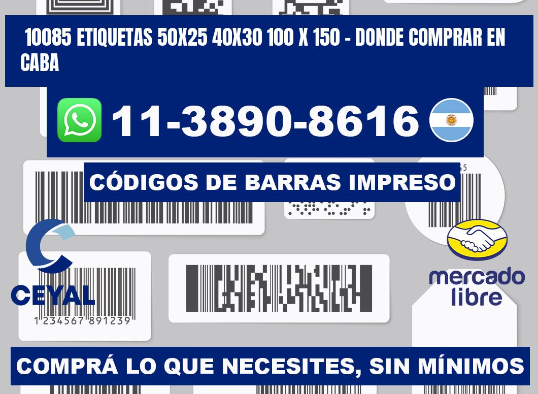 10085 etiquetas 50x25 40x30 100 x 150 - Donde Comprar en Caba