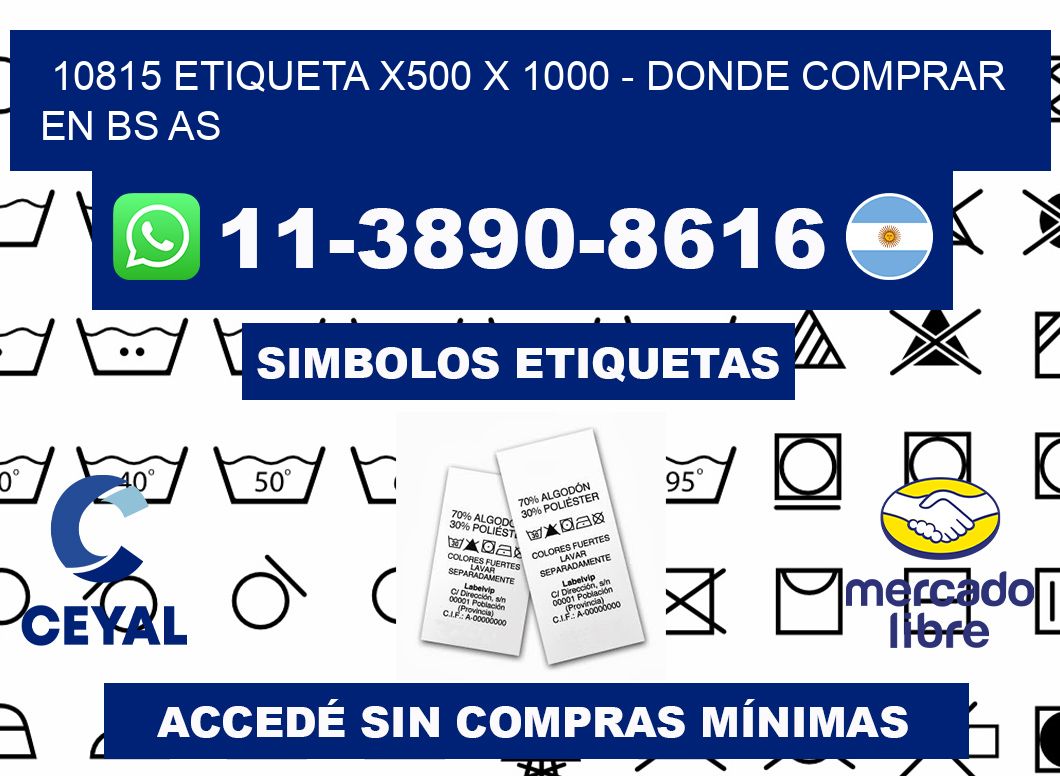 10815 etiqueta x500 x 1000 - Donde Comprar en bs as