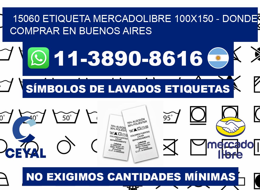 15060 etiqueta MercadoLibre 100x150 - Donde Comprar en Buenos Aires