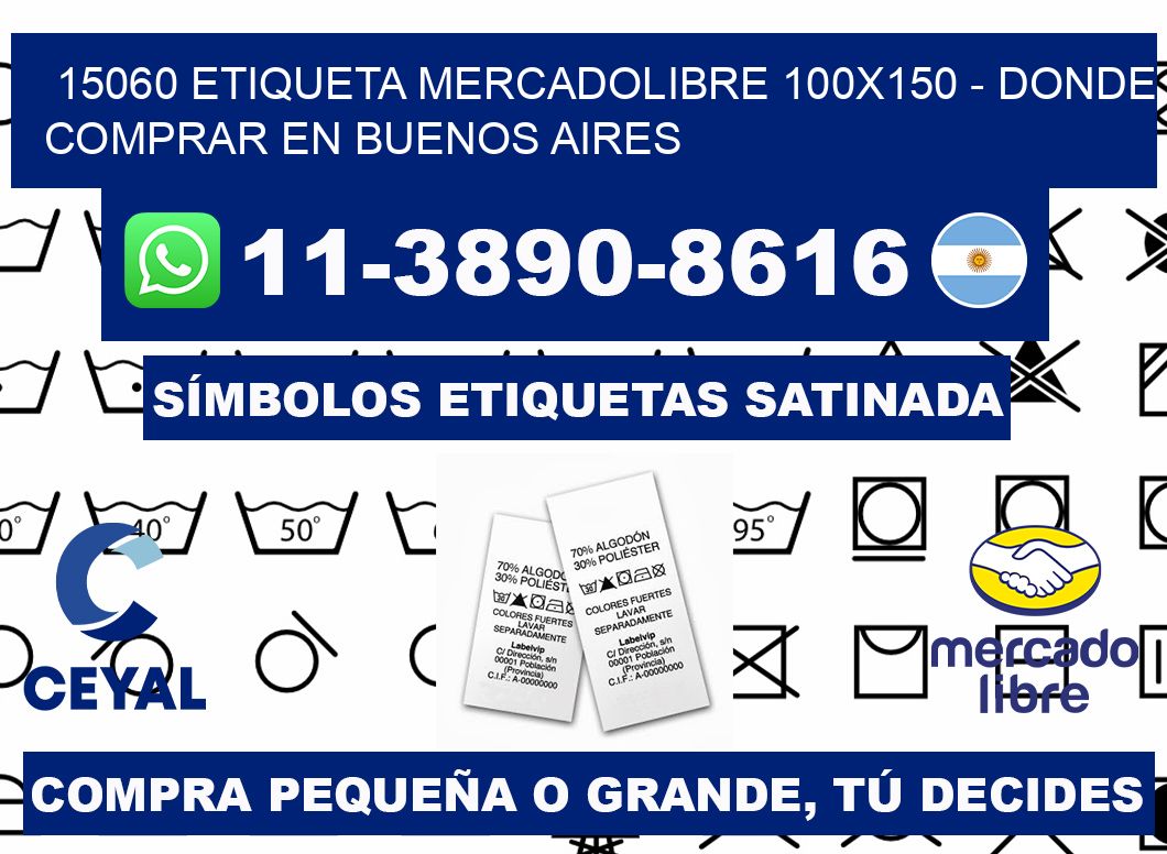 15060 etiqueta MercadoLibre 100x150 - Donde Comprar en Buenos Aires