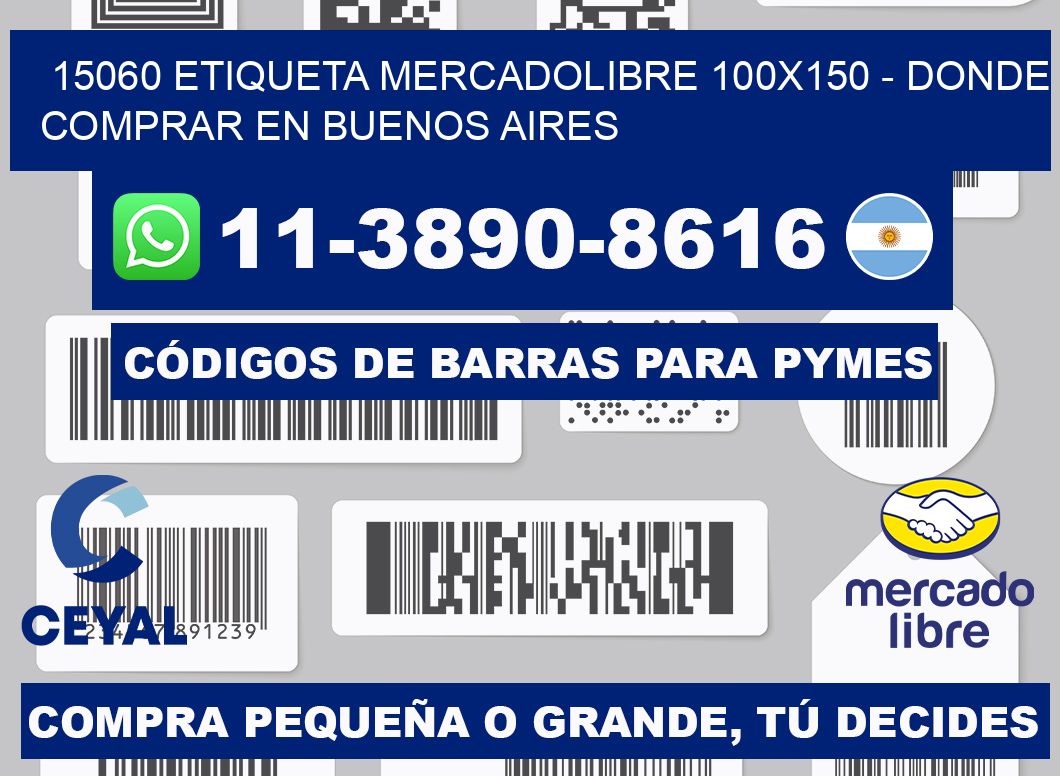 15060 etiqueta MercadoLibre 100x150 - Donde Comprar en Buenos Aires