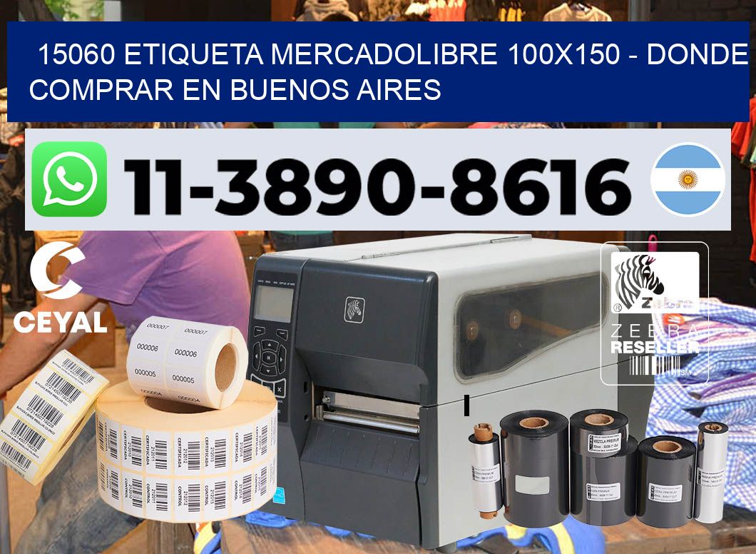 15060 etiqueta MercadoLibre 100×150 – Donde Comprar en Buenos Aires