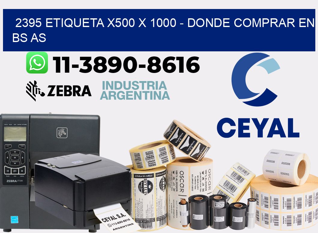 2395 etiqueta x500 x 1000 - Donde Comprar en bs as