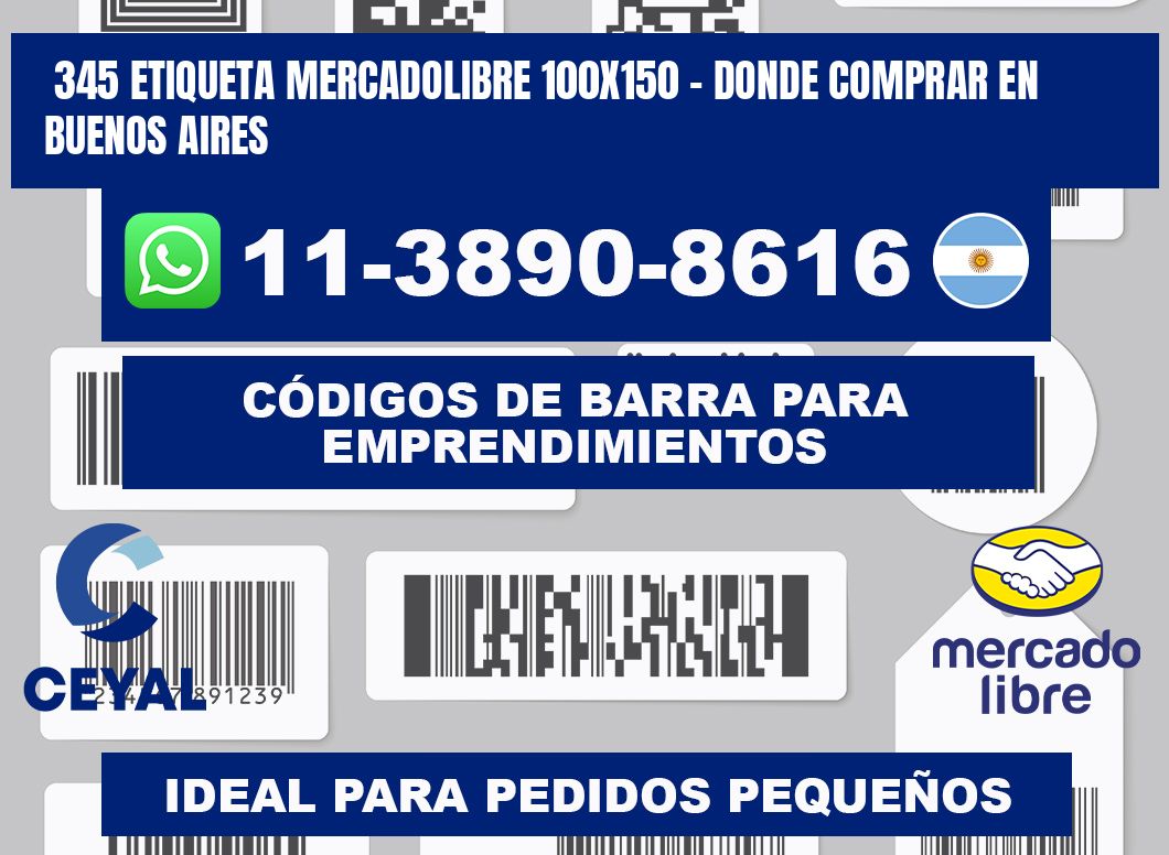 345 etiqueta MercadoLibre 100x150 - Donde Comprar en Buenos Aires