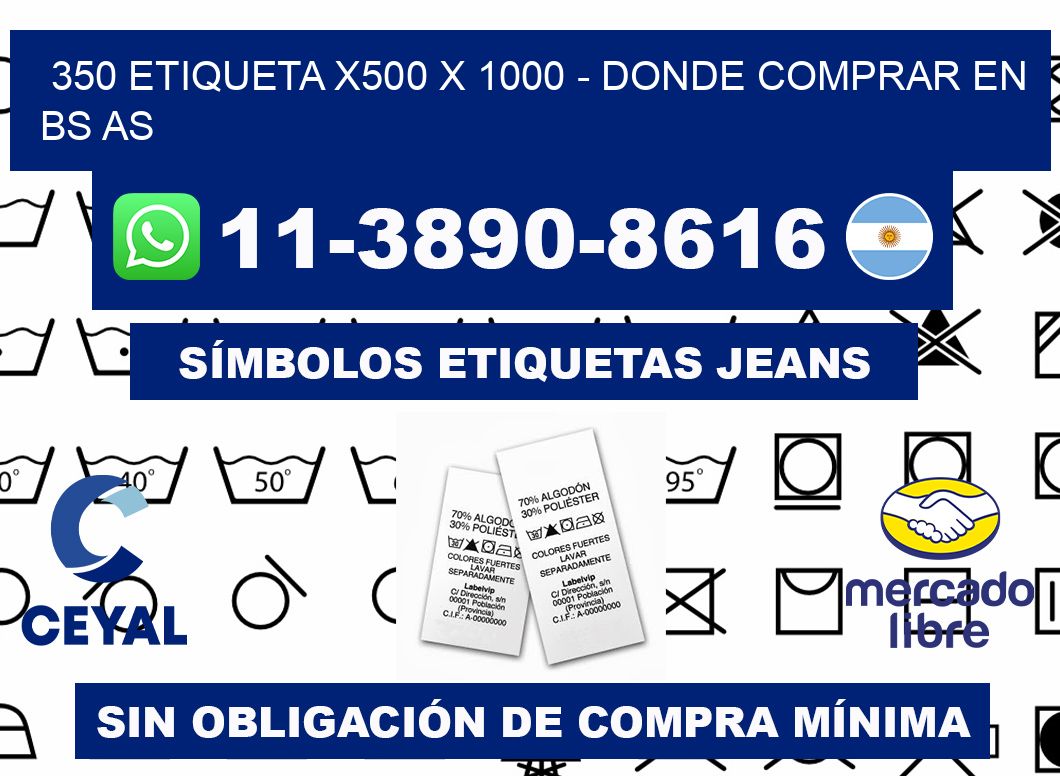 350 etiqueta x500 x 1000 - Donde Comprar en bs as