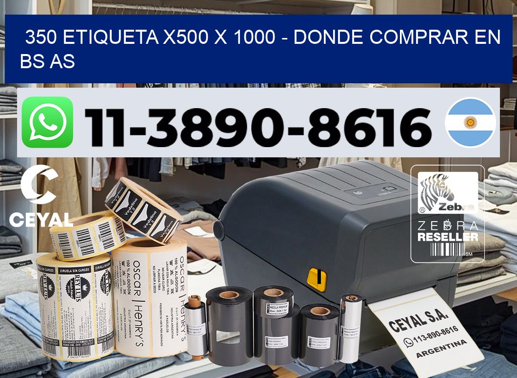 350 etiqueta x500 x 1000 – Donde Comprar en bs as