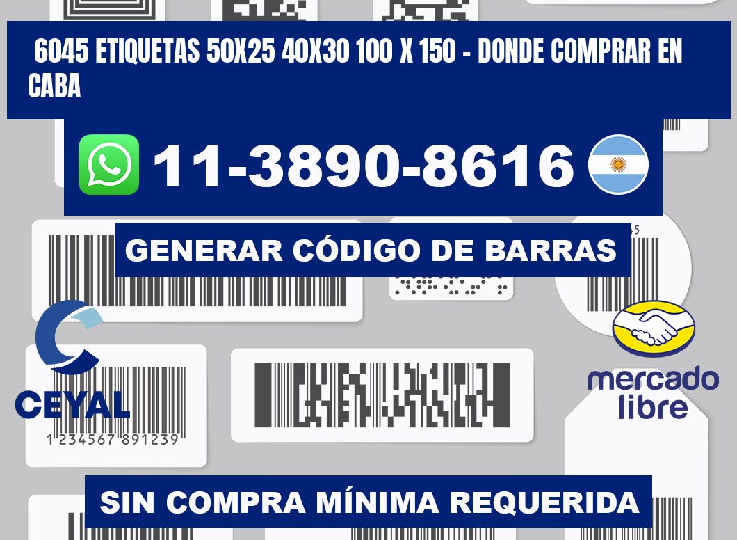 6045 etiquetas 50x25 40x30 100 x 150 - Donde Comprar en Caba