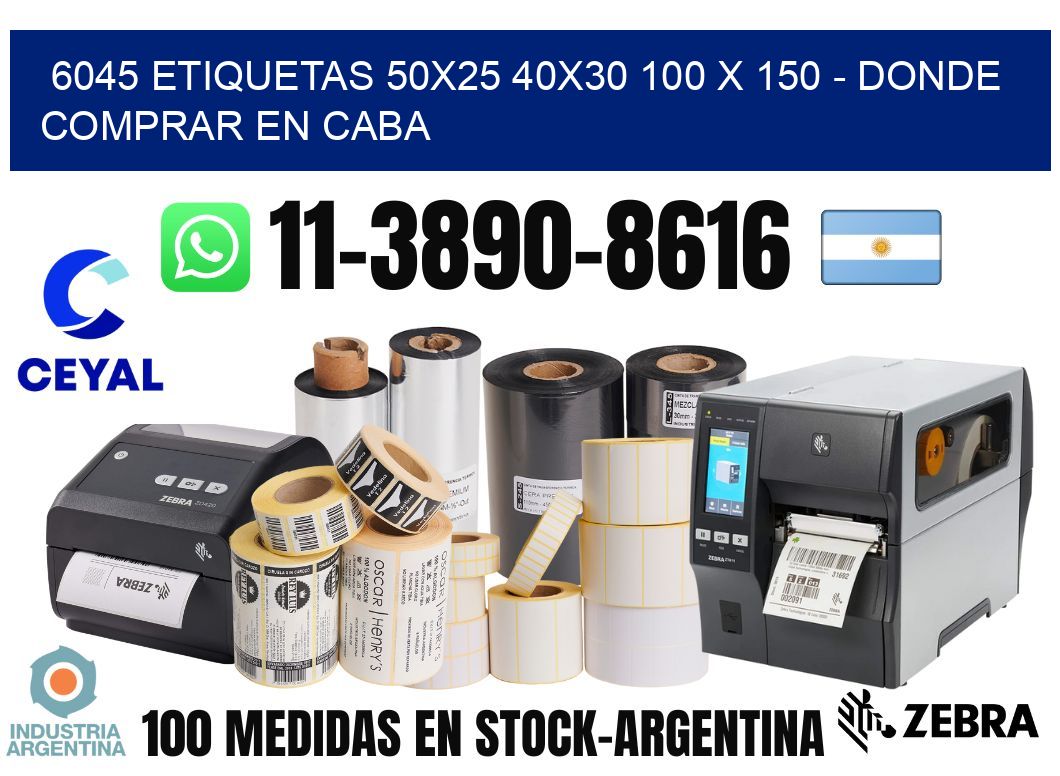 6045 etiquetas 50x25 40x30 100 x 150 - Donde Comprar en Caba
