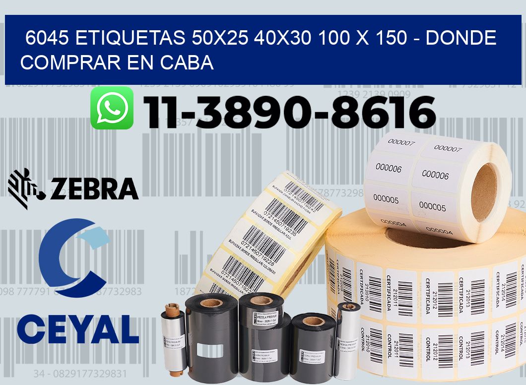 6045 etiquetas 50x25 40x30 100 x 150 - Donde Comprar en Caba
