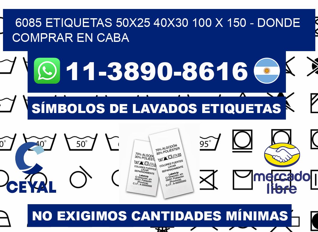 6085 etiquetas 50x25 40x30 100 x 150 - Donde Comprar en Caba