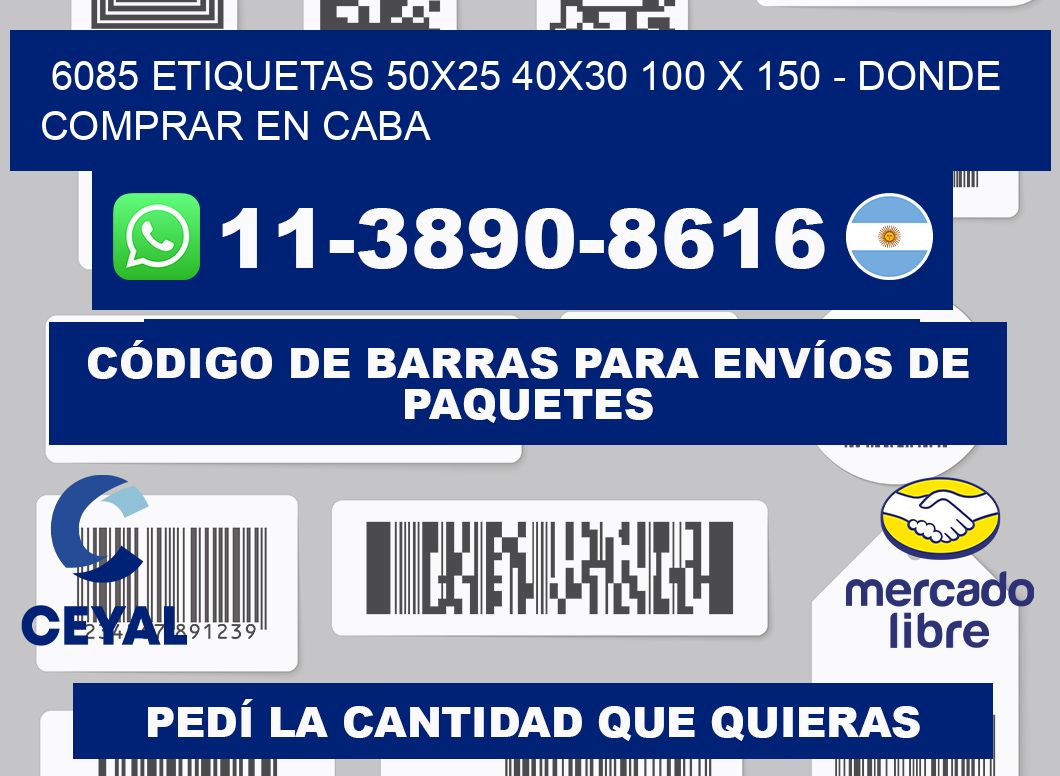 6085 etiquetas 50x25 40x30 100 x 150 - Donde Comprar en Caba