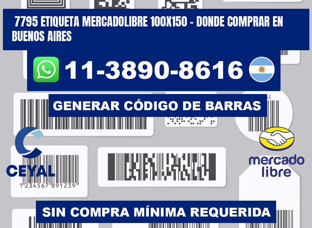 7795 etiqueta MercadoLibre 100x150 - Donde Comprar en Buenos Aires