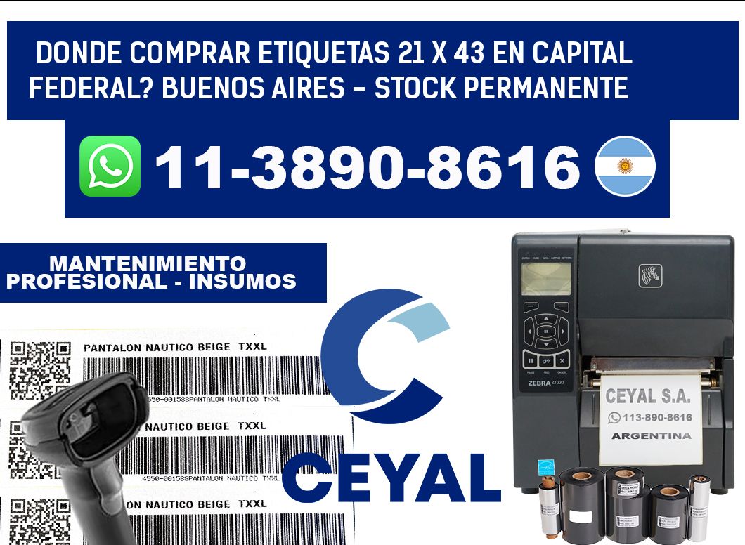 Donde Comprar etiquetas 21 x 43 en CAPITAL FEDERAL? Buenos Aires - Stock permanente