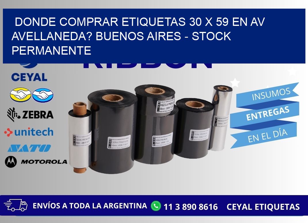Donde Comprar etiquetas 30 x 59 en AV AVELLANEDA? Buenos Aires - Stock permanente