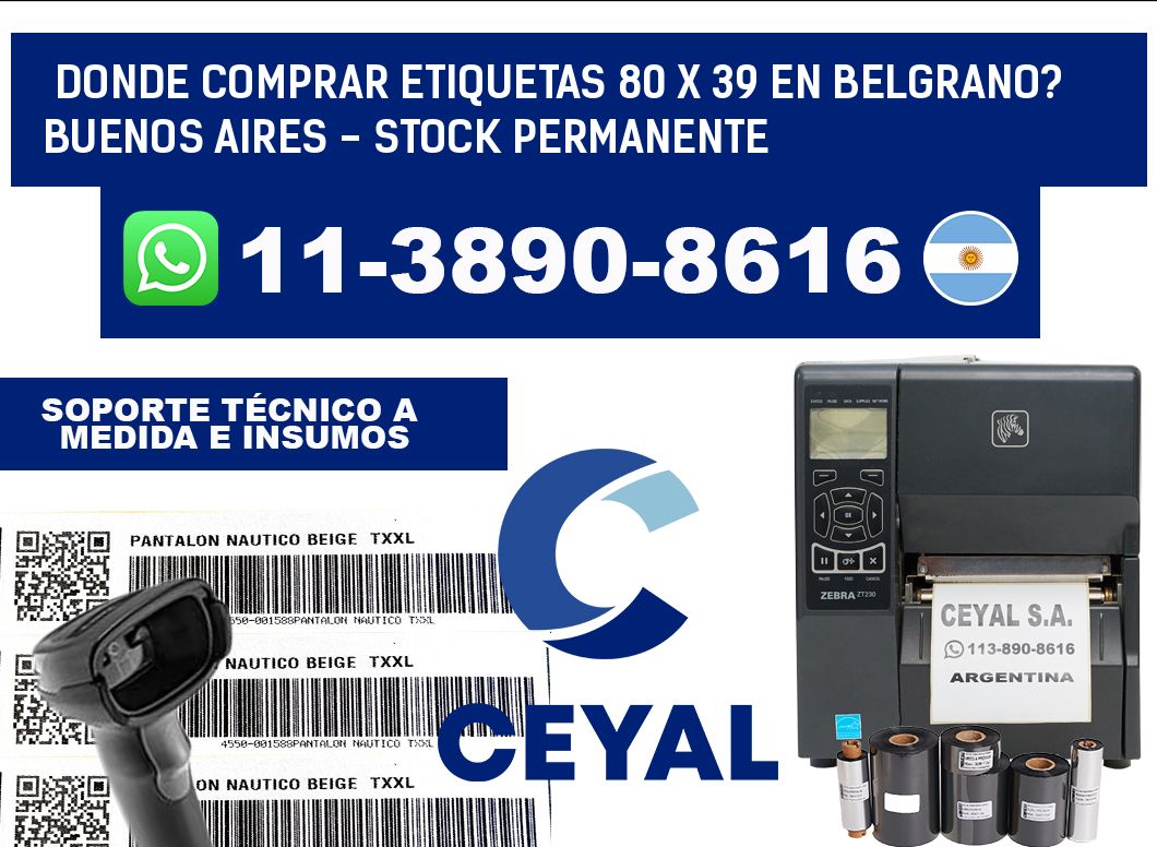 Donde Comprar etiquetas 80 x 39 en BELGRANO? Buenos Aires - Stock permanente