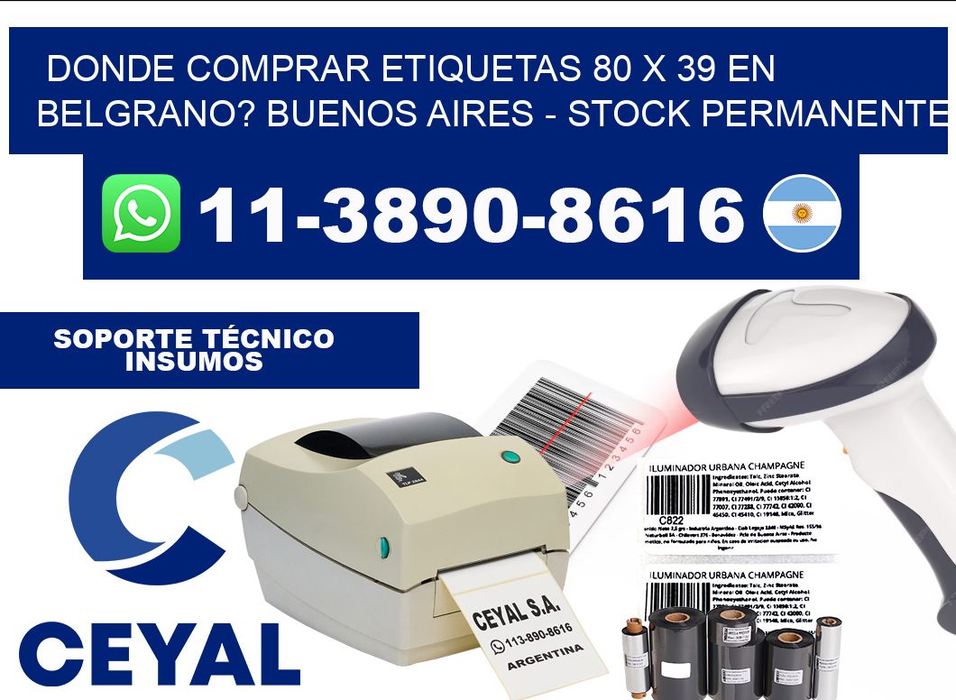 Donde Comprar etiquetas 80 x 39 en BELGRANO? Buenos Aires - Stock permanente