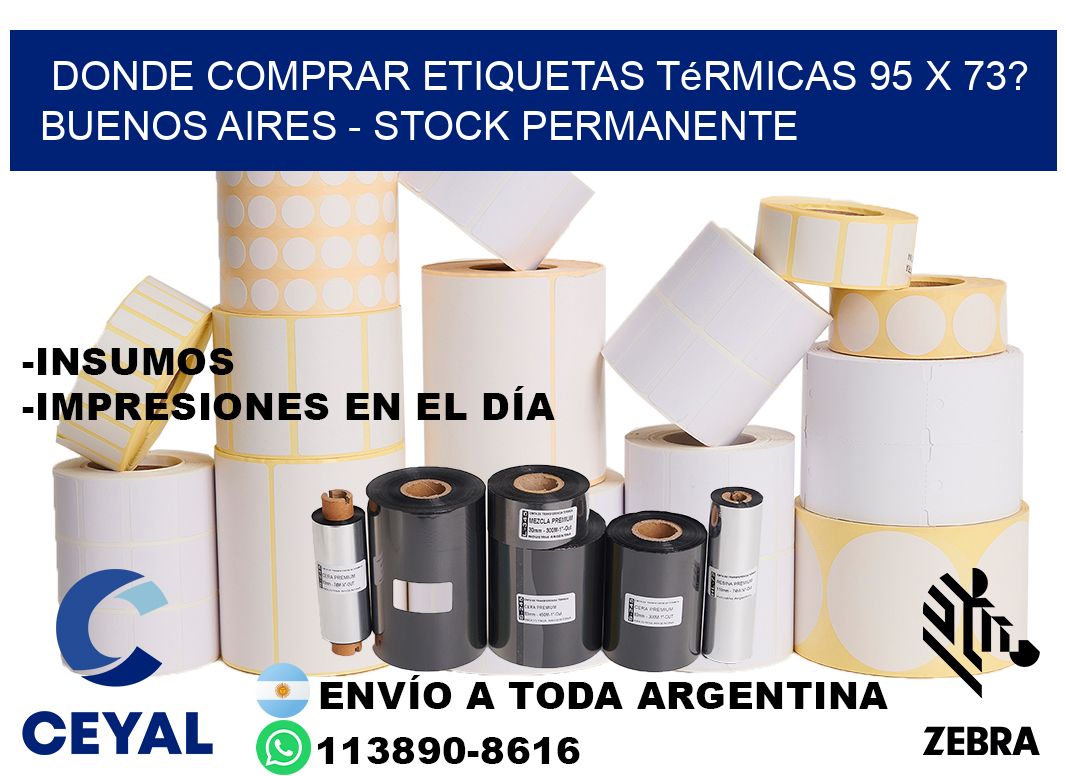 Donde Comprar etiquetas térmicas 95 x 73? Buenos Aires - Stock permanente