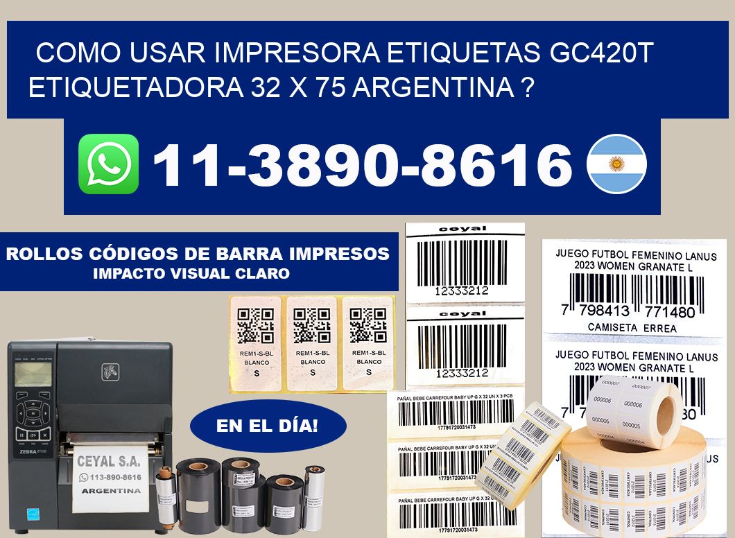 como usar impresora etiquetas gc420t etiquetadora 32 x 75 argentina ?