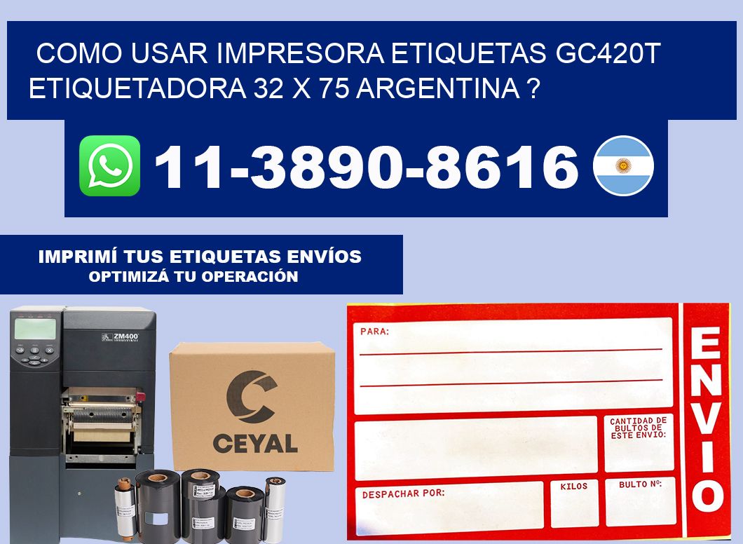 como usar impresora etiquetas gc420t etiquetadora 32 x 75 argentina ?
