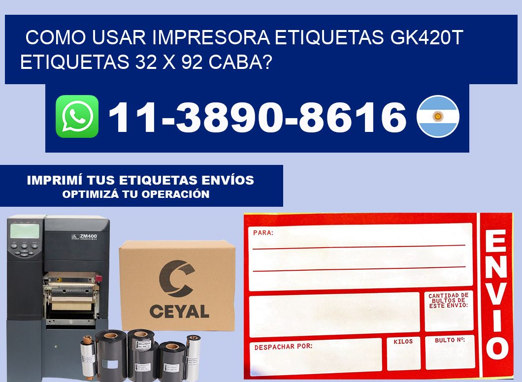 como usar impresora etiquetas gk420t etiquetas 32 x 92 CABA?