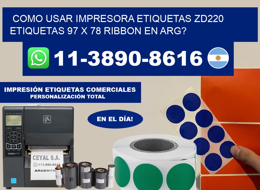 como usar impresora etiquetas zd220 etiquetas 97 x 78 ribbon en ARG?