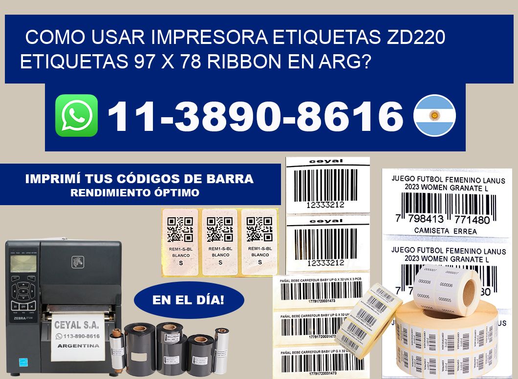 como usar impresora etiquetas zd220 etiquetas 97 x 78 ribbon en ARG?