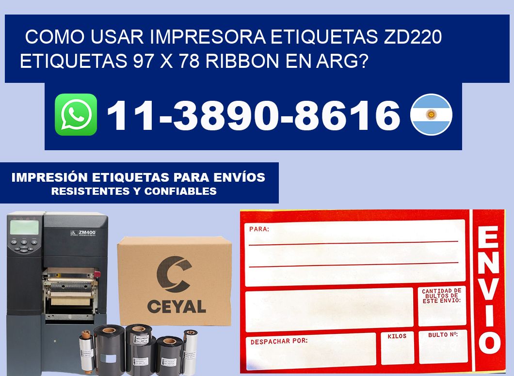 como usar impresora etiquetas zd220 etiquetas 97 x 78 ribbon en ARG?