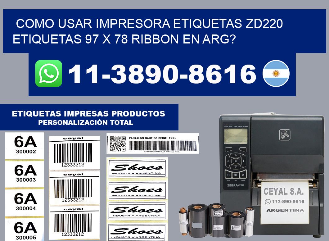 como usar impresora etiquetas zd220 etiquetas 97 x 78 ribbon en ARG?