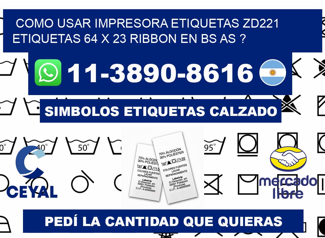 como usar impresora etiquetas zd221 etiquetas 64 x 23 ribbon en BS AS ?