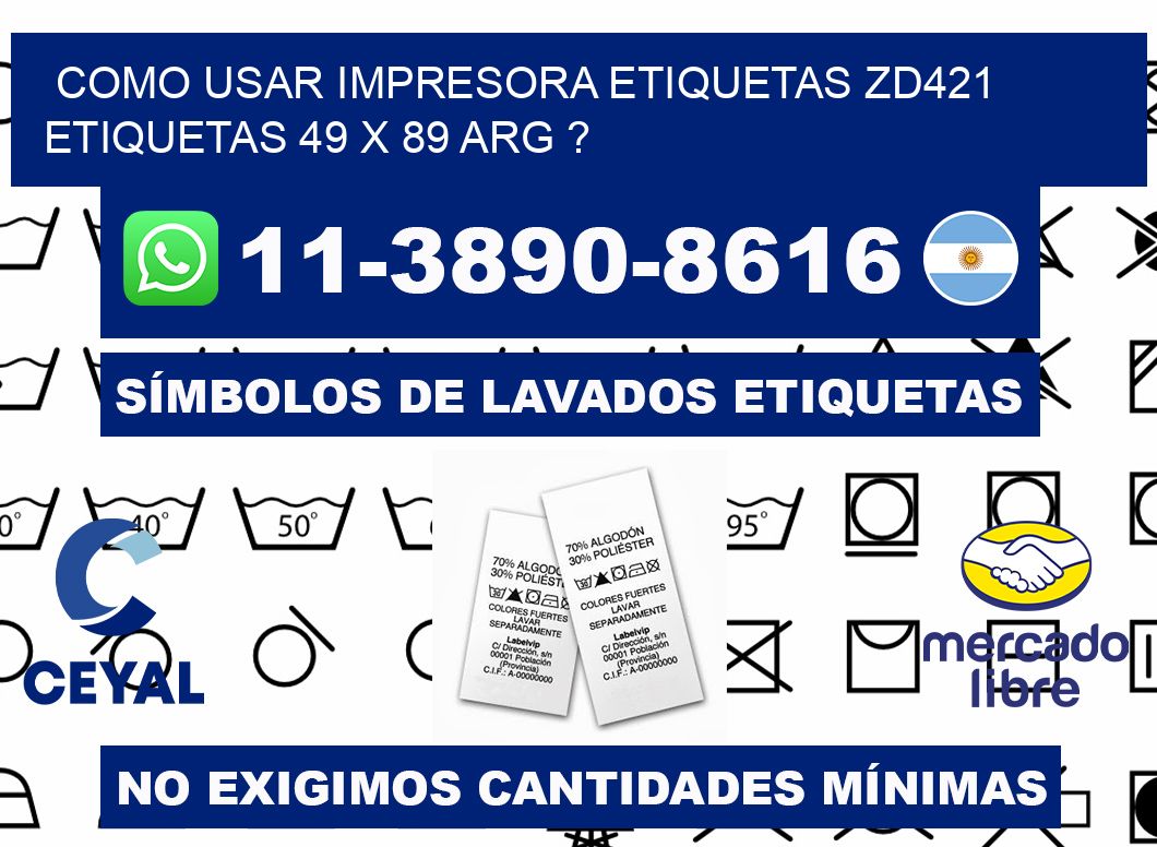 como usar impresora etiquetas zd421 etiquetas 49 x 89 ARG ?
