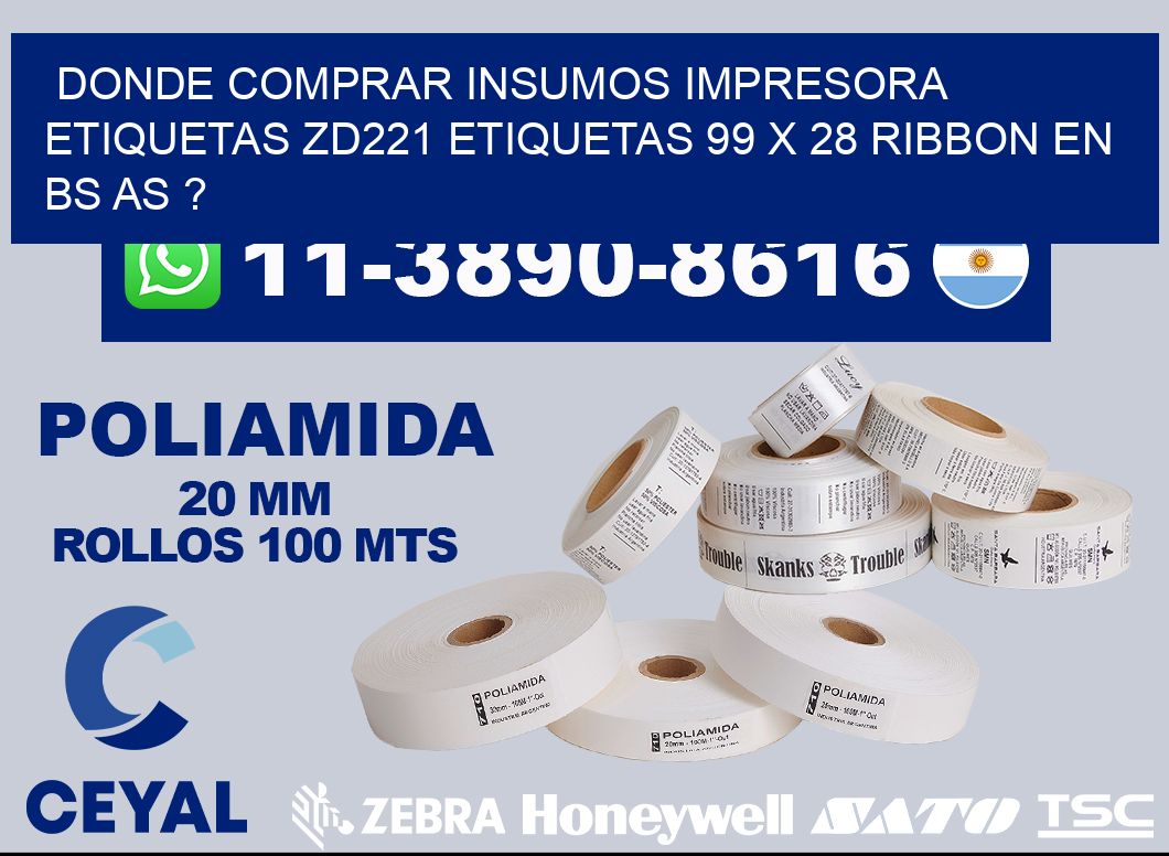 donde comprar insumos impresora etiquetas zd221 etiquetas 99 x 28 ribbon en BS AS ?