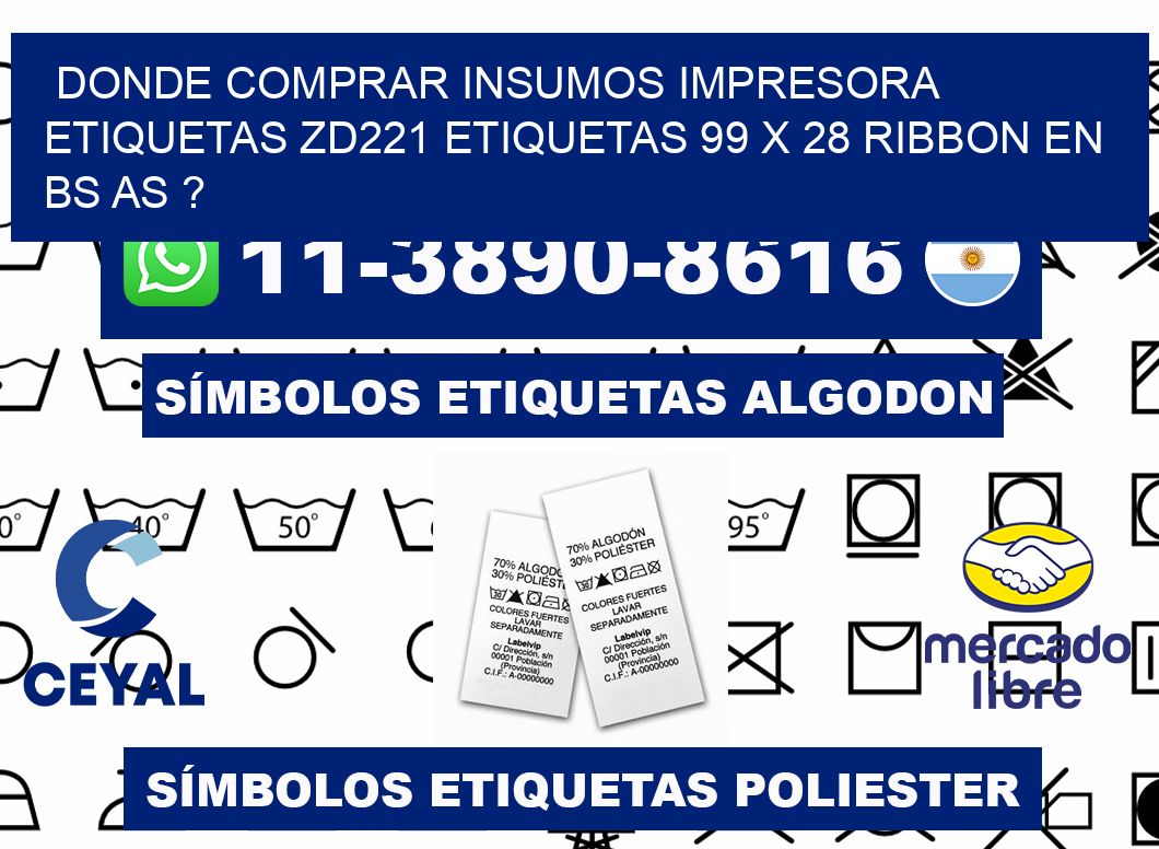 donde comprar insumos impresora etiquetas zd221 etiquetas 99 x 28 ribbon en BS AS ?