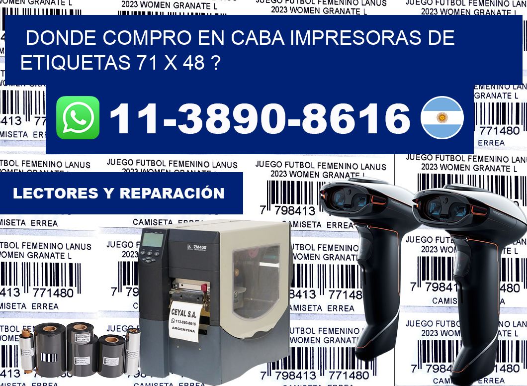 donde compro en CABA impresoras de etiquetas 71 x 48 ?