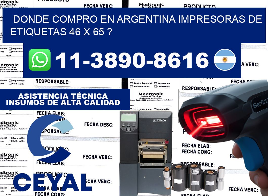donde compro en argentina impresoras de etiquetas 46 x 65 ?