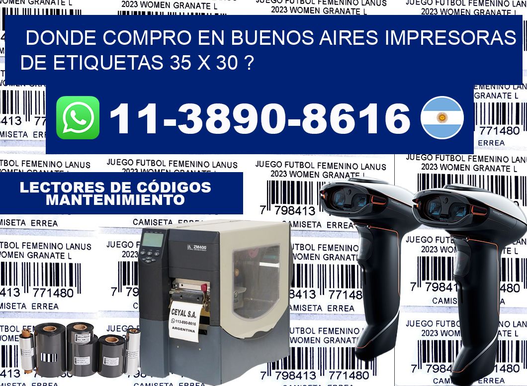donde compro en buenos aires impresoras de etiquetas 35 x 30 ?