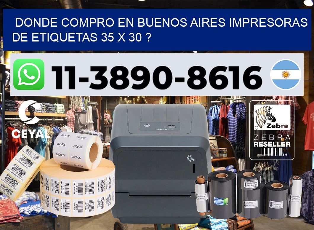 donde compro en buenos aires impresoras de etiquetas 35 x 30 ?